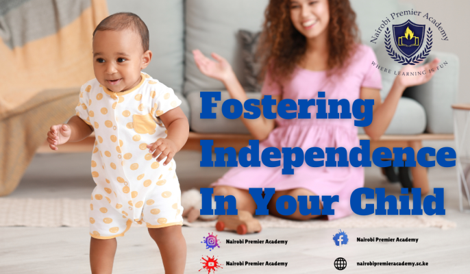 Fostering independence in your child